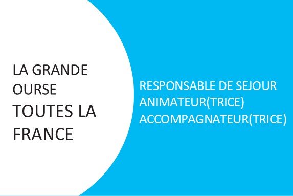 RESPONSABLE DE SEJOUR ANIMATEUR(TRICE) ACCOMPAGNATEUR(TRICE)