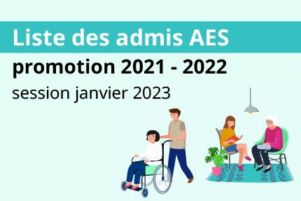 LISTE DES ADMIS AES - Promo 2021-2022 - Session janvier 2023